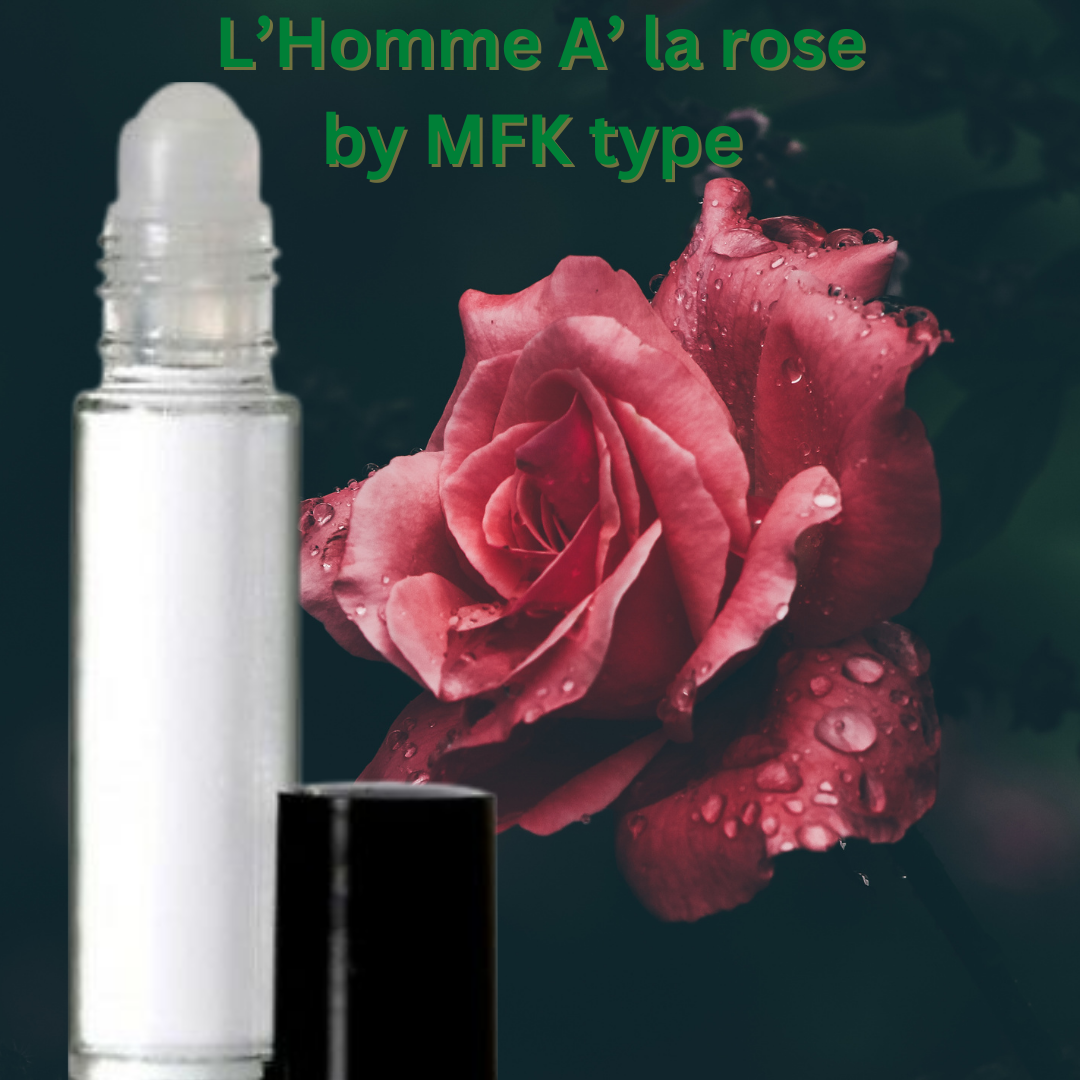 Compare to the aroma of MFK L’Homme A’ la Rose (M)